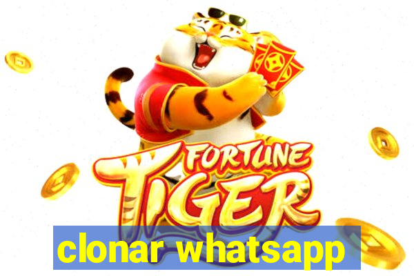 clonar whatsapp